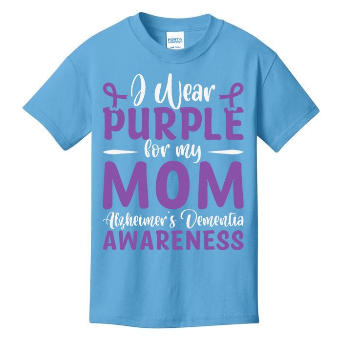 I Wear Purple For My Mom AlzheimerS Dementia Awareness Kids T-Shirt