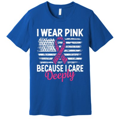 I Wear Pink because i Care Usa Flag Breast Cancer Awareness Premium T-Shirt