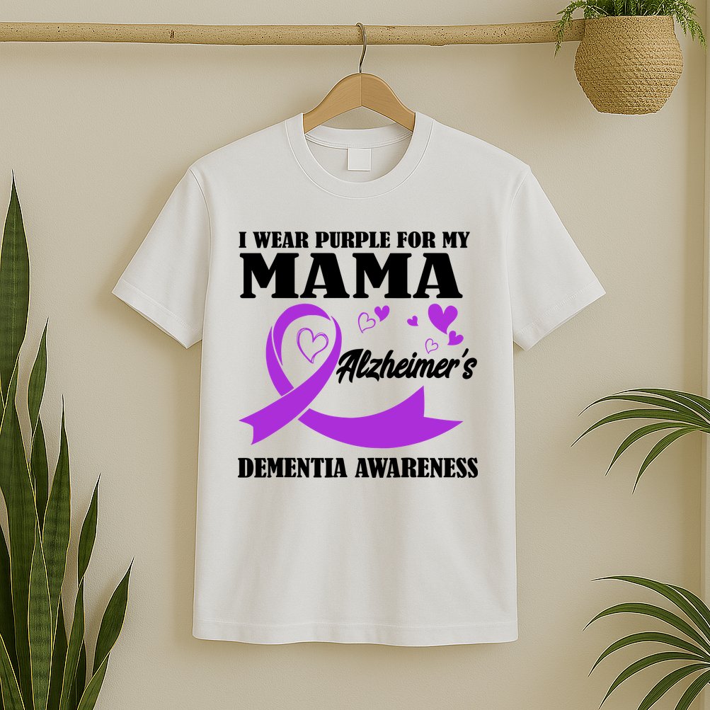 I Wear Purple For My Mama AlzheimerS Dementia Awareness T-Shirt
