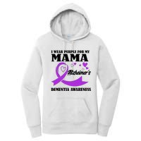 I Wear Purple For My Mama AlzheimerS Dementia Awareness Women's Pullover Hoodie