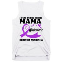 I Wear Purple For My Mama AlzheimerS Dementia Awareness Tank Top