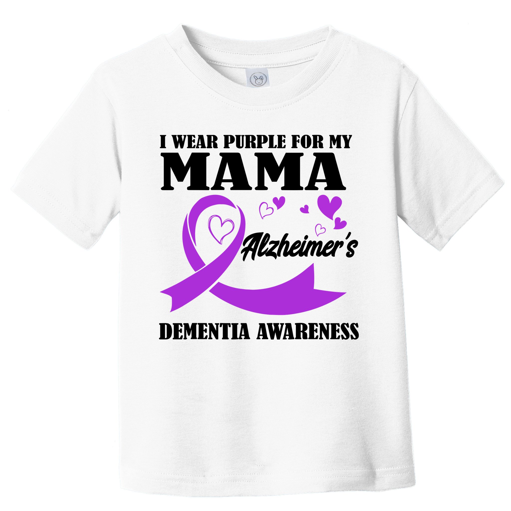 I Wear Purple For My Mama AlzheimerS Dementia Awareness Toddler T-Shirt