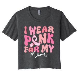 I Wear Pink For My Mom Breast Cancer Groovy Support Squads Women's Crop Top Tee