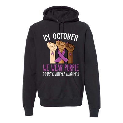 I Wear Purple Domestic Violence Awareness Premium Hoodie