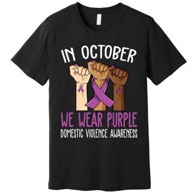 I Wear Purple Domestic Violence Awareness Premium T-Shirt