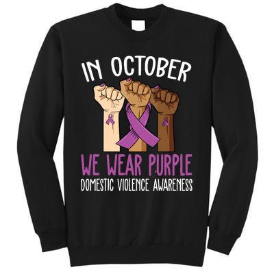 I Wear Purple Domestic Violence Awareness Tall Sweatshirt