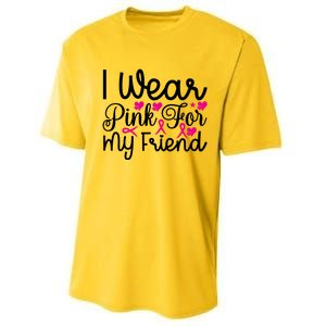 I Wear Pink For My Friend Breast Cancer Awareness Performance Sprint T-Shirt