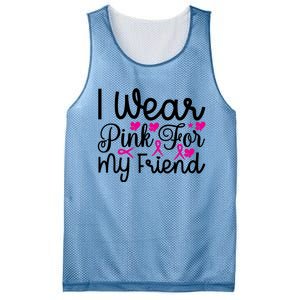 I Wear Pink For My Friend Breast Cancer Awareness Mesh Reversible Basketball Jersey Tank