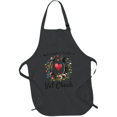 I WouldnT Pass A Vet Check Funny Equestrian Horse Full-Length Apron With Pockets