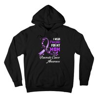 I Wear Purple For My Mom Family Pancreatic Cancer Awareness Hoodie