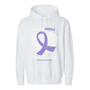 I Wear Purple For My Stepson Testicular Cancer Awareness Meaningful Gift Garment-Dyed Fleece Hoodie