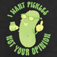 I Want Pickle Not Your Opinion Tumbler
