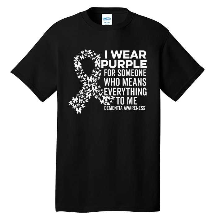 I Wear Purple For Dementia Support Alzheimers Awareness Tall T-Shirt