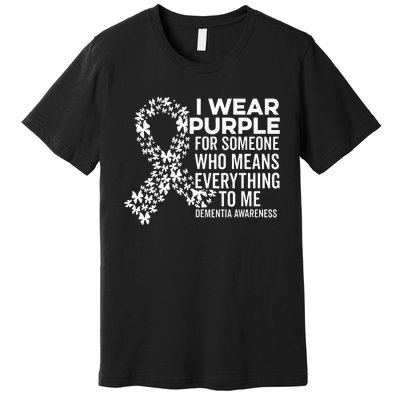 I Wear Purple For Dementia Support Alzheimers Awareness Premium T-Shirt