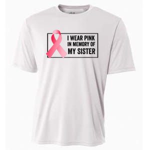 I Wear Pink In Memory Of My Sister Breast Cancer Awareness Cooling Performance Crew T-Shirt