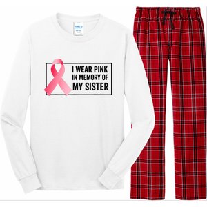 I Wear Pink In Memory Of My Sister Breast Cancer Awareness Long Sleeve Pajama Set