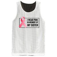 I Wear Pink In Memory Of My Sister Breast Cancer Awareness Mesh Reversible Basketball Jersey Tank