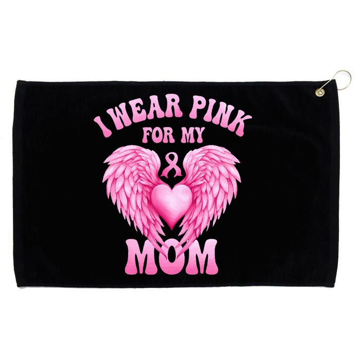 I Wear Pink For My Mom Breast Cancer Support Squad Pink Love Grommeted Golf Towel