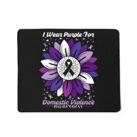 I Wear Purple For Domestic Violence Awareness Month Mousepad