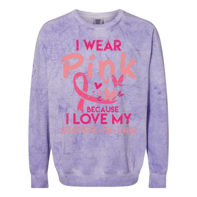 I Wear Pink I Love My Sister In Law Breast Cancer Awareness Colorblast Crewneck Sweatshirt