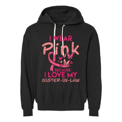 I Wear Pink I Love My Sister In Law Breast Cancer Awareness Garment-Dyed Fleece Hoodie