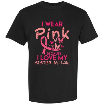 I Wear Pink I Love My Sister In Law Breast Cancer Awareness Garment-Dyed Heavyweight T-Shirt