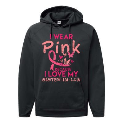 I Wear Pink I Love My Sister In Law Breast Cancer Awareness Performance Fleece Hoodie