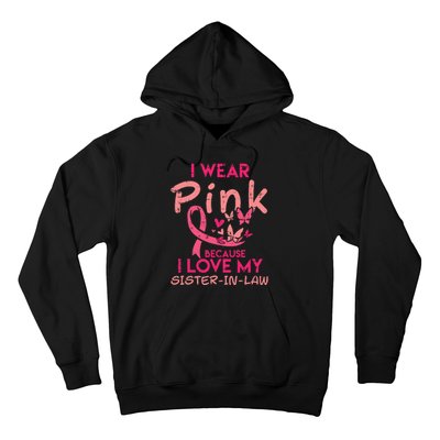 I Wear Pink I Love My Sister In Law Breast Cancer Awareness Hoodie