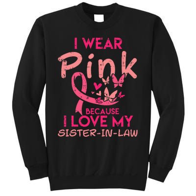 I Wear Pink I Love My Sister In Law Breast Cancer Awareness Sweatshirt