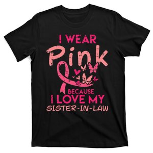 I Wear Pink I Love My Sister In Law Breast Cancer Awareness T-Shirt