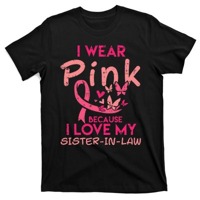 I Wear Pink I Love My Sister In Law Breast Cancer Awareness T-Shirt