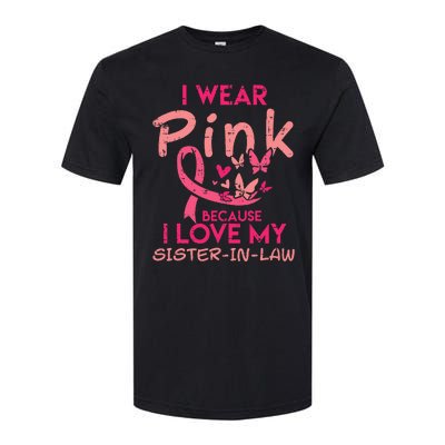 I Wear Pink I Love My Sister In Law Breast Cancer Awareness Softstyle CVC T-Shirt