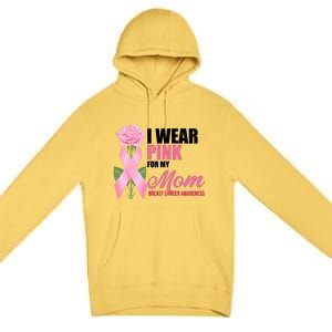 I Wear Pink For My Mom Breast Cancer Floral Ribbon Premium Pullover Hoodie