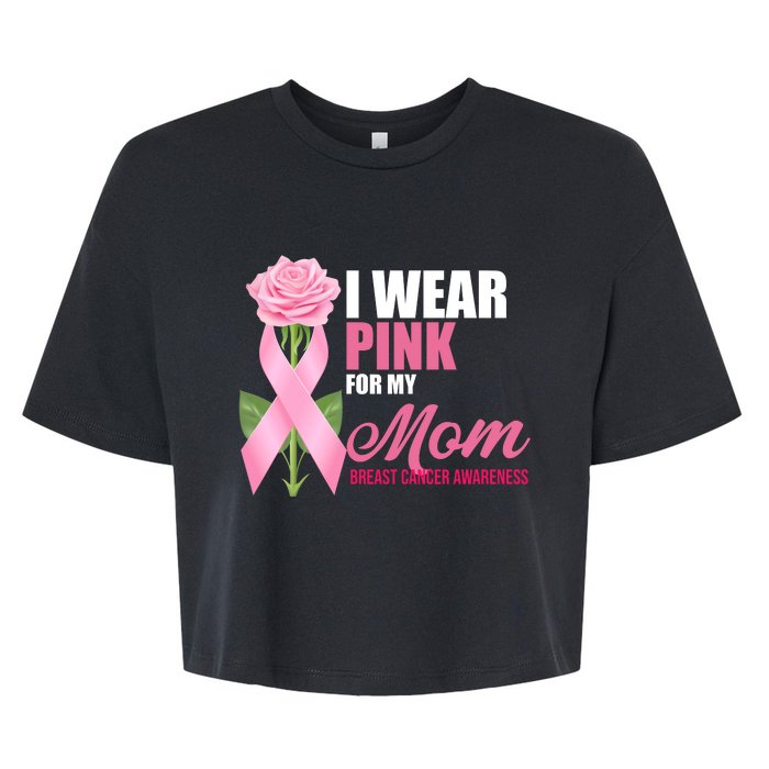 I Wear Pink For My Mom Breast Cancer Floral Ribbon Bella+Canvas Jersey Crop Tee