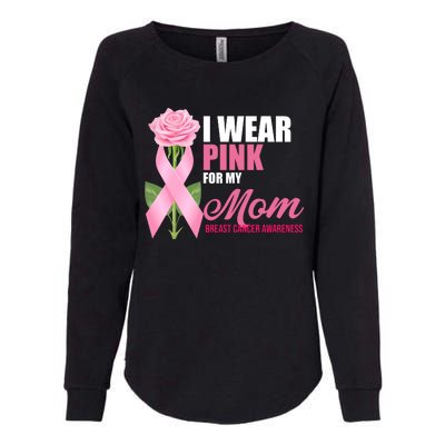 I Wear Pink For My Mom Breast Cancer Floral Ribbon Womens California Wash Sweatshirt