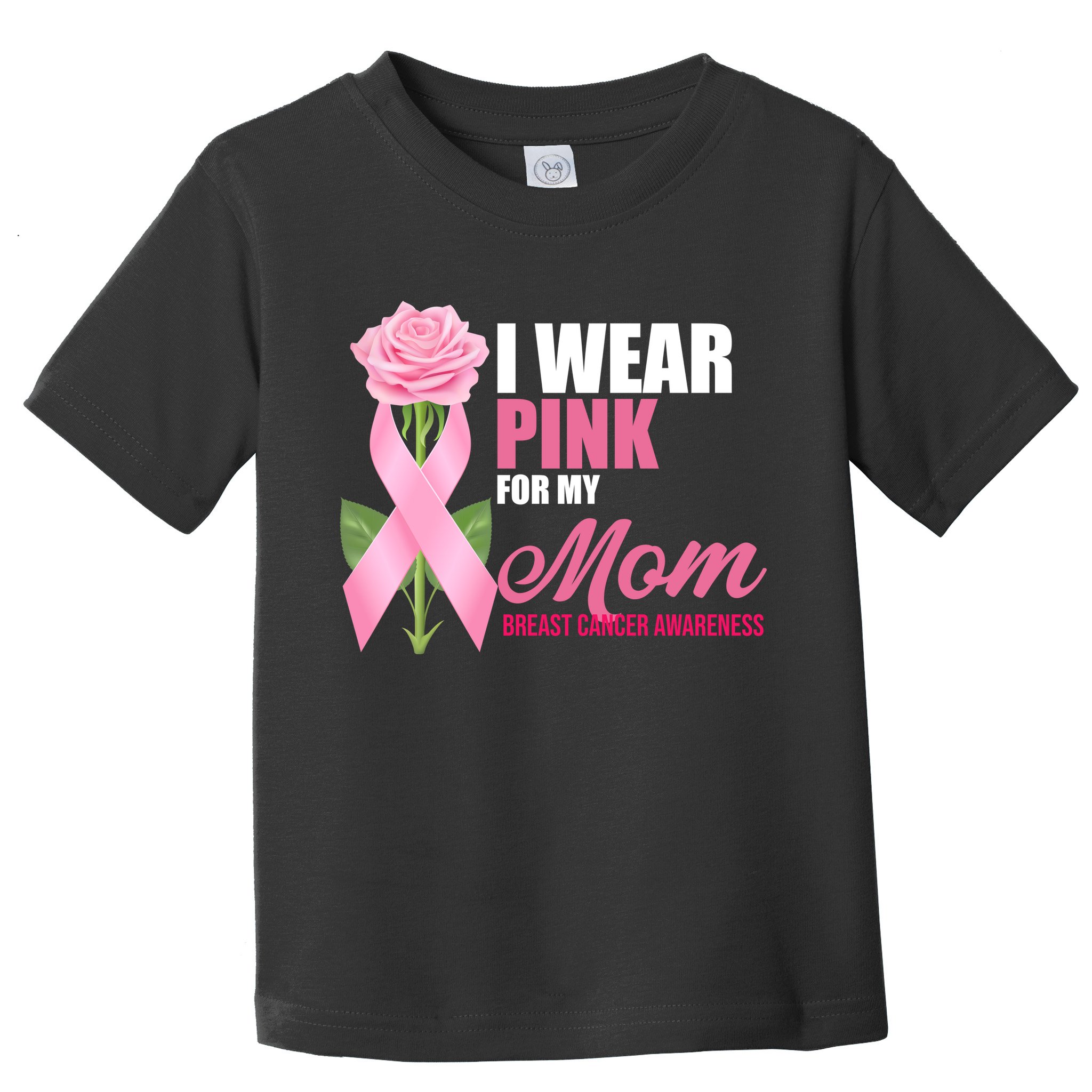 I Wear Pink For My Mom Breast Cancer Floral Ribbon Toddler T-Shirt