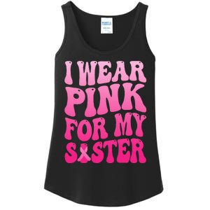 I Wear Pink For My Sister Breast Cancer Support Squad Ribbon Ladies Essential Tank