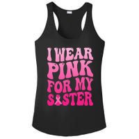 I Wear Pink For My Sister Breast Cancer Support Squad Ribbon Ladies PosiCharge Competitor Racerback Tank