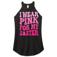 I Wear Pink For My Sister Breast Cancer Support Squad Ribbon Women's Perfect Tri Rocker Tank