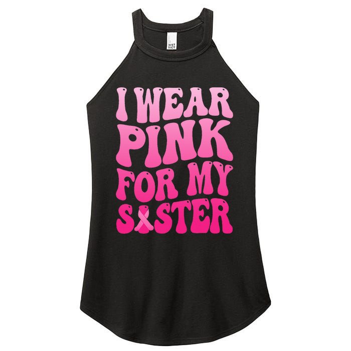 I Wear Pink For My Sister Breast Cancer Support Squad Ribbon Women's Perfect Tri Rocker Tank