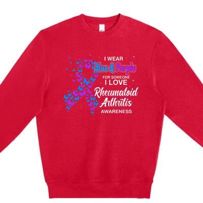 I Wear Purple For Someone I Love Rheumatoid Arthritis Premium Crewneck Sweatshirt