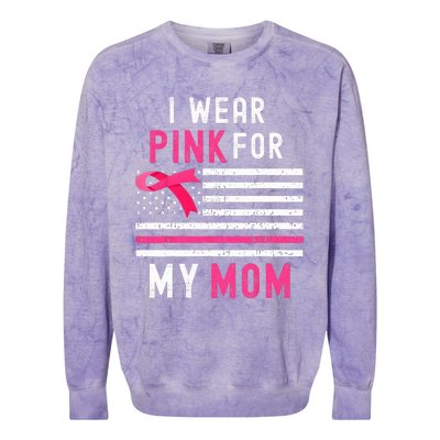 I Wear Pink For My Mom Breast Cancer Awareness Pink Ribbon Colorblast Crewneck Sweatshirt