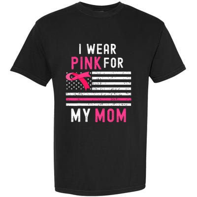 I Wear Pink For My Mom Breast Cancer Awareness Pink Ribbon Garment-Dyed Heavyweight T-Shirt