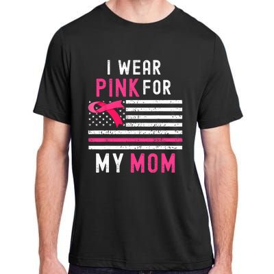 I Wear Pink For My Mom Breast Cancer Awareness Pink Ribbon Adult ChromaSoft Performance T-Shirt