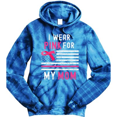 I Wear Pink For My Mom Breast Cancer Awareness Pink Ribbon Tie Dye Hoodie