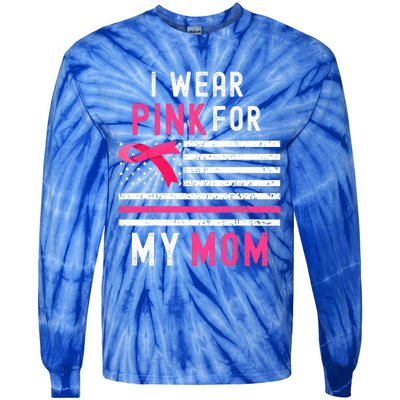 I Wear Pink For My Mom Breast Cancer Awareness Pink Ribbon Tie-Dye Long Sleeve Shirt