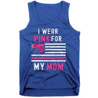 I Wear Pink For My Mom Breast Cancer Awareness Pink Ribbon Tank Top