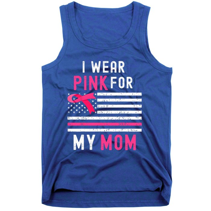 I Wear Pink For My Mom Breast Cancer Awareness Pink Ribbon Tank Top