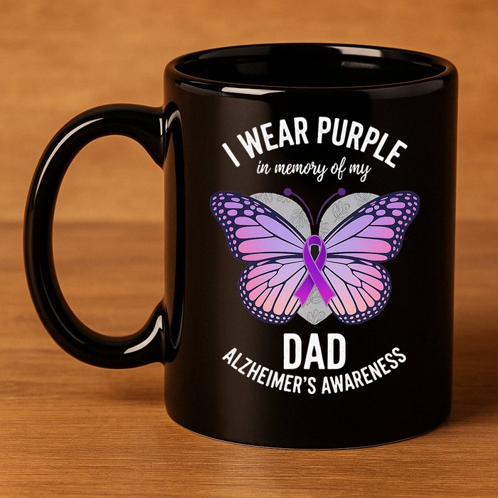 I Wear Purple In Memory Of My Dad Alzheimers Awareness  11oz C Handle Ceramic Mug