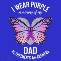I Wear Purple In Memory Of My Dad Alzheimers Awareness  Womens T-Shirt